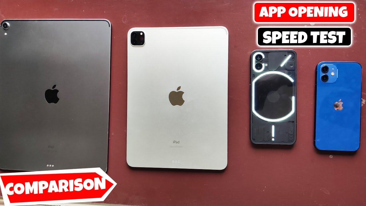 Nothing Phone (1) vs iPhone 12 vs iPad Pro 2021 vs iPad Pro 2022 App ...