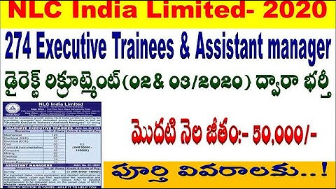 274 Executive trainee & Asst Manager in NLC India Limited 02/2020 for all aspirants by SRINIVAS Mech