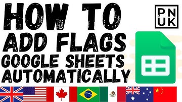 Simple Way To Add Flags To Google Sheets Dynamically