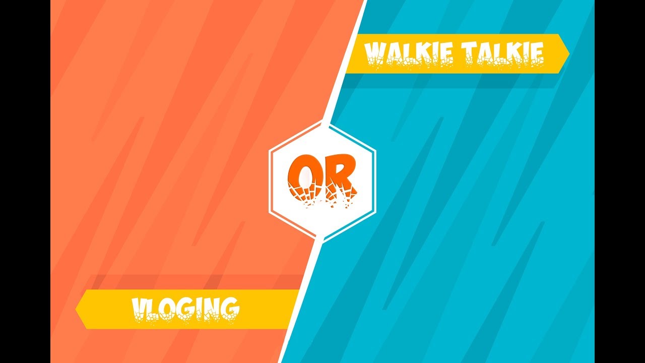 New Trend : Vlogging OR Walkie Talkie