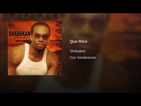 Shabakan Que Rico 