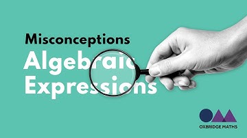 Misconceptions. Algebraic Expressions #1