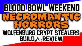 Blood Bowl Necromancy - reviewing the duct-taped black magic horror of the Wolfenburg Crypt Stealers
