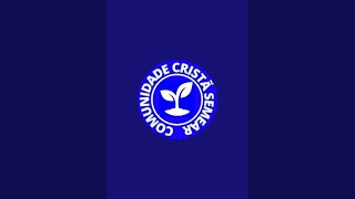 COMUNIDADE CRISTÃ SEMEAR. está ao vivo!