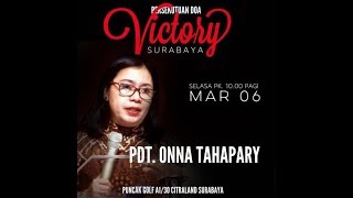 PERHATIKAN KEADAANMU DAN BERUBAHLAH - Onna Tahapary - 6 Mar 2018