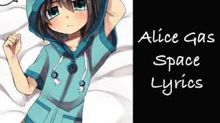 Alice Gas - Space Lyrics