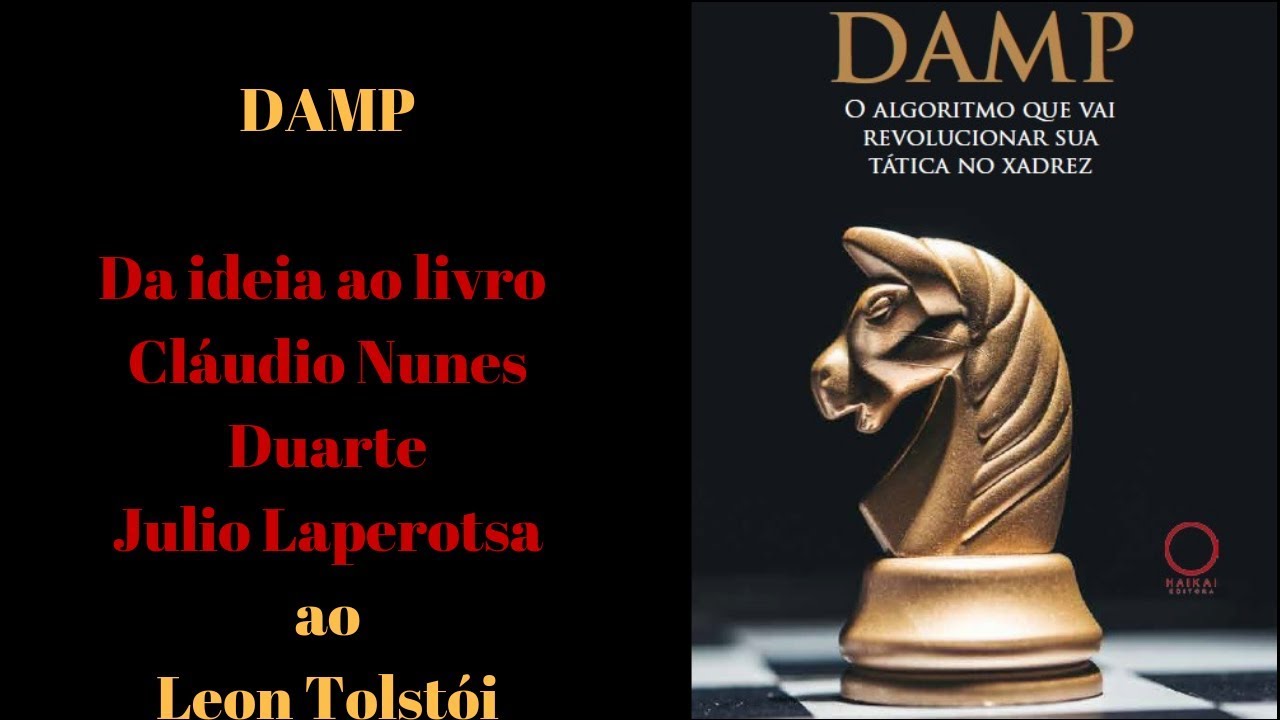 DAMP: O Algoritmo que vai Revolucionar sua Tática no Xadrez eBook : Nunes  Duarte, Cláudio, Lapertosa, Júlio: : Livros