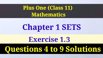 Plus One Class 11 Mathematics Chapter 1 SETS Exercise 1.3 Solutions / Malayalam