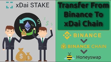 How To Transfer Funds From Binance To xDai | 2021