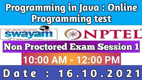 NPTEL PROGRAMMING IN JAVA : Online Programming test - Unproctored Exam Test - Session 1
