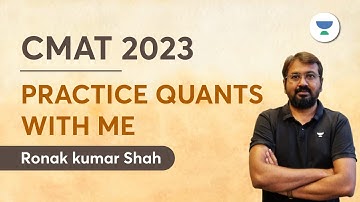 Last Lap to CMAT 2023 | Quant Practice Session | Ronak Shah #cmat2023