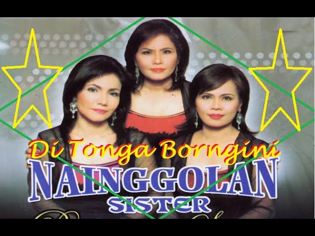 DITONGA BORNGINI // NAINGGOLAN SISTER class=