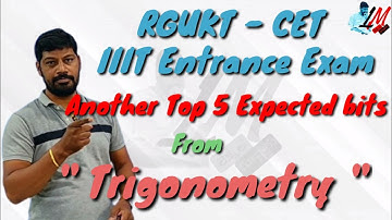 RGUKT - CET 2021 - IIIT Entrance - Another Top 5  bits from "Trigonometry" Chapter - LM 385