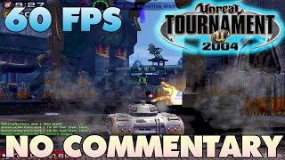 Unreal Tournament 2004: Assault - Robot Factory 【60 FPS】