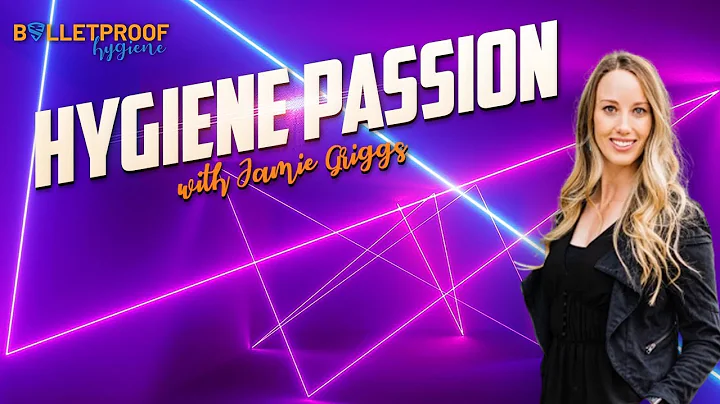 Hygiene Passion with Jamie Griggs