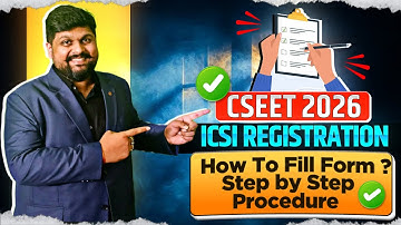 ICSI CSEET 2026 Registration Process Step-by-Step | How to Register for CSEET 2026 Exam | Full Guide