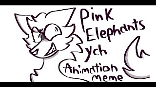 PINK ELEPHANTS YCH Animation Meme [OPEN]