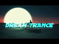 Best of trance  trance  dream  house  trance mix