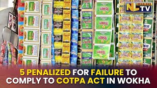 5 PENALIZED FOR FAILURE TO COMPLY TO COTPA ACT IN WOKHA