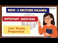 Important questions of British Drama MEG 2@HappyLiterature