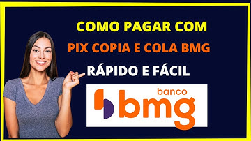 Como pagar com pix copia e cola BMG - Rápido e fácil!