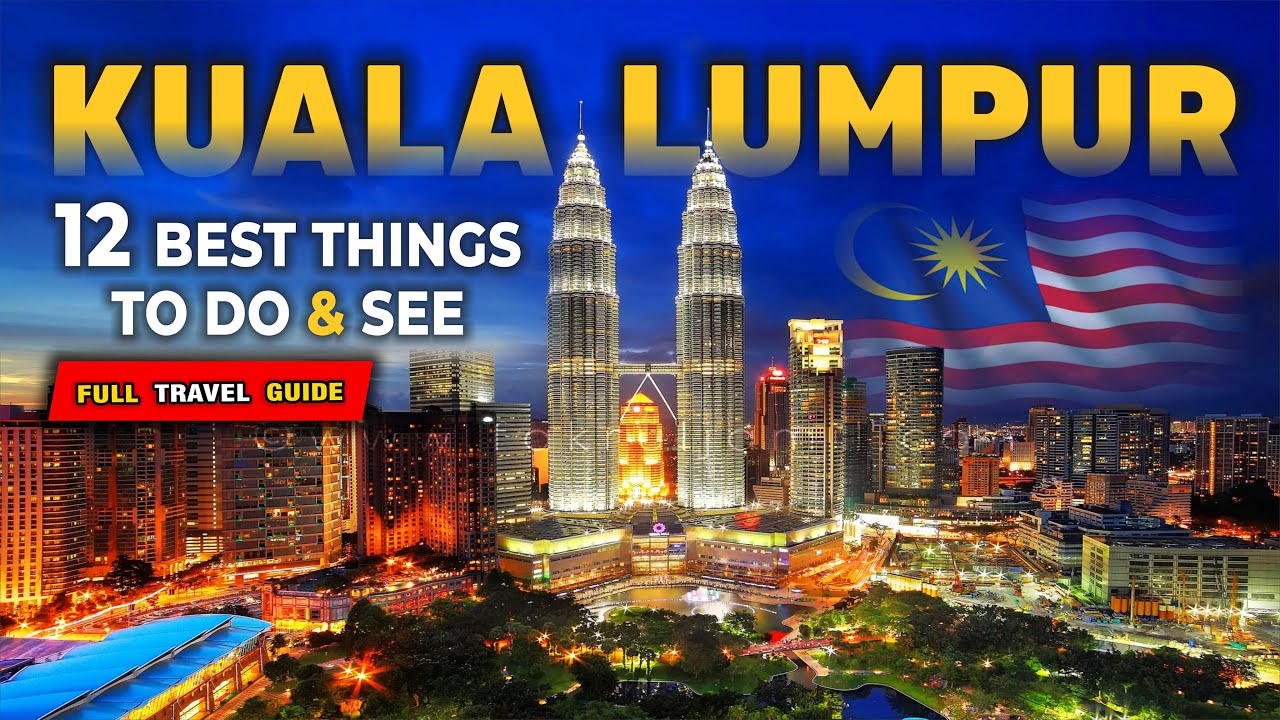 Top 12 Attractions in Kuala Lumpur | Best Things to See & Do!