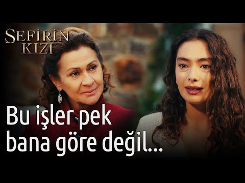 Sefirin Kızı | Bu İşler Pek Bana Göre Değil...