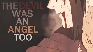 The Devil was an Angel too // Naruto AMV