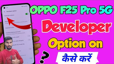 OPPO F25 Pro 5G me developer option kaise show kare | Oppo f25 pro developer option enable settings