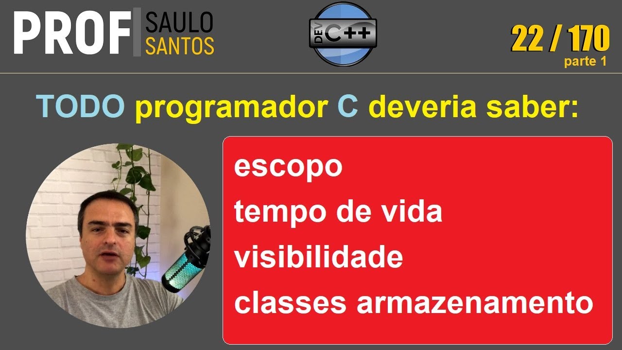 022p1 TEORIA: LINGUAGEM C - ESCOPO [bloco, global, local] - TEMPO DE VIDA - VISIBILIDADE