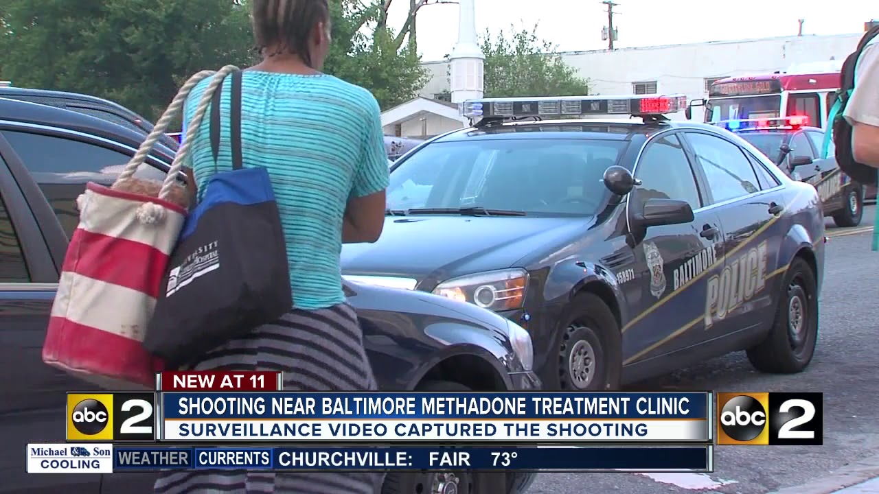 Shooting near Baltimore methadone clinic YouTube