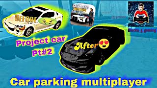 project car😍 pt#2 [car parking multiplayer]