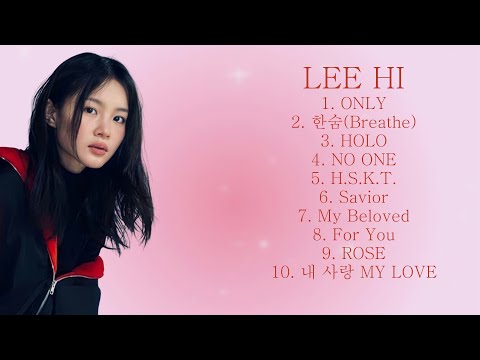 ✨ Lee Hi ✨ ~ 유튜브 베스트곡 BEST TOP 100 ✨