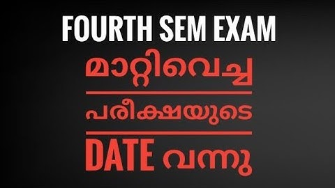 Fourth Semester | Postponed Date Released | Calicut University | Exam Updates