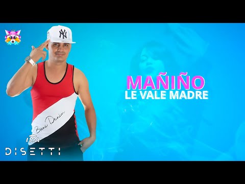 Le Vale Madre - Mañiño (Video Lyric)