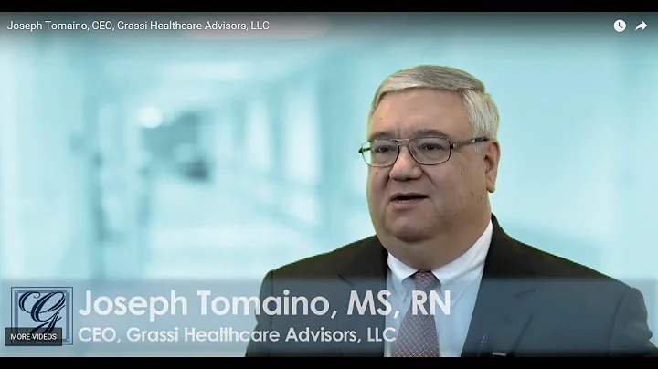 Joseph Tomaino, CEO, Grassi Healthcare Advisors, LLC