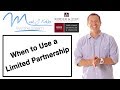 When to use a Limited Partnership | Mark J Kohler | Tax & Legal Tip