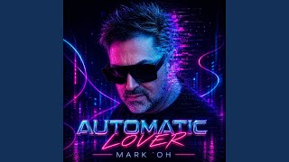 Automatic Lover (Extended Version)