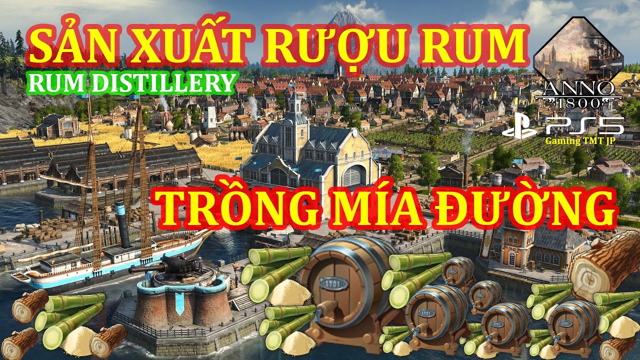 Anno 1800 Rum Distillery Sản Xuất Rượu Rum Trồng Mía Đường YouTube