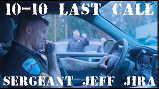 10-10: Sergeant Jeff Jira’s Last Call