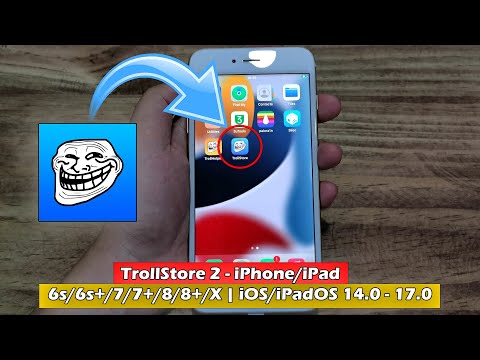 Hướng Dẫn Cài TrollStore 2 Trên iPhone 6s - X | IOS 14.0 - 17.0