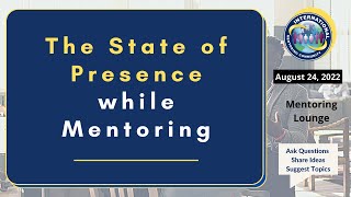 The State of Presence While Mentoring