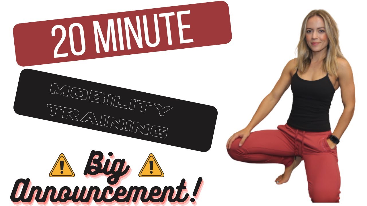 20 Minute Mobility Training (No Equipment) and BIG News! - YouTube