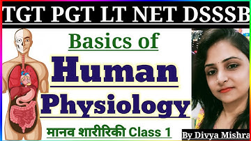 Human Body || Human Physiology classes by Divya Mishra || TGT PGT HOME SCIENCE CLASSES ||