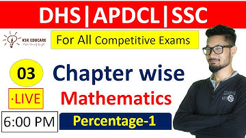Mathematics Chapter wise for Assam DHS | APDCL and Other Competitive Exams by @KSKEducare
