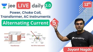 JEE: Alternating Current L5 | Power | Transformers | Unacademy JEE | JEE Physics | Jayant Nagda