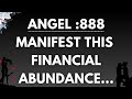 Angel no8888 this is about your money archangel secrets 1111