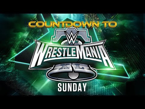 Countdown to WrestleMania XL Sunday: April 7, 2024