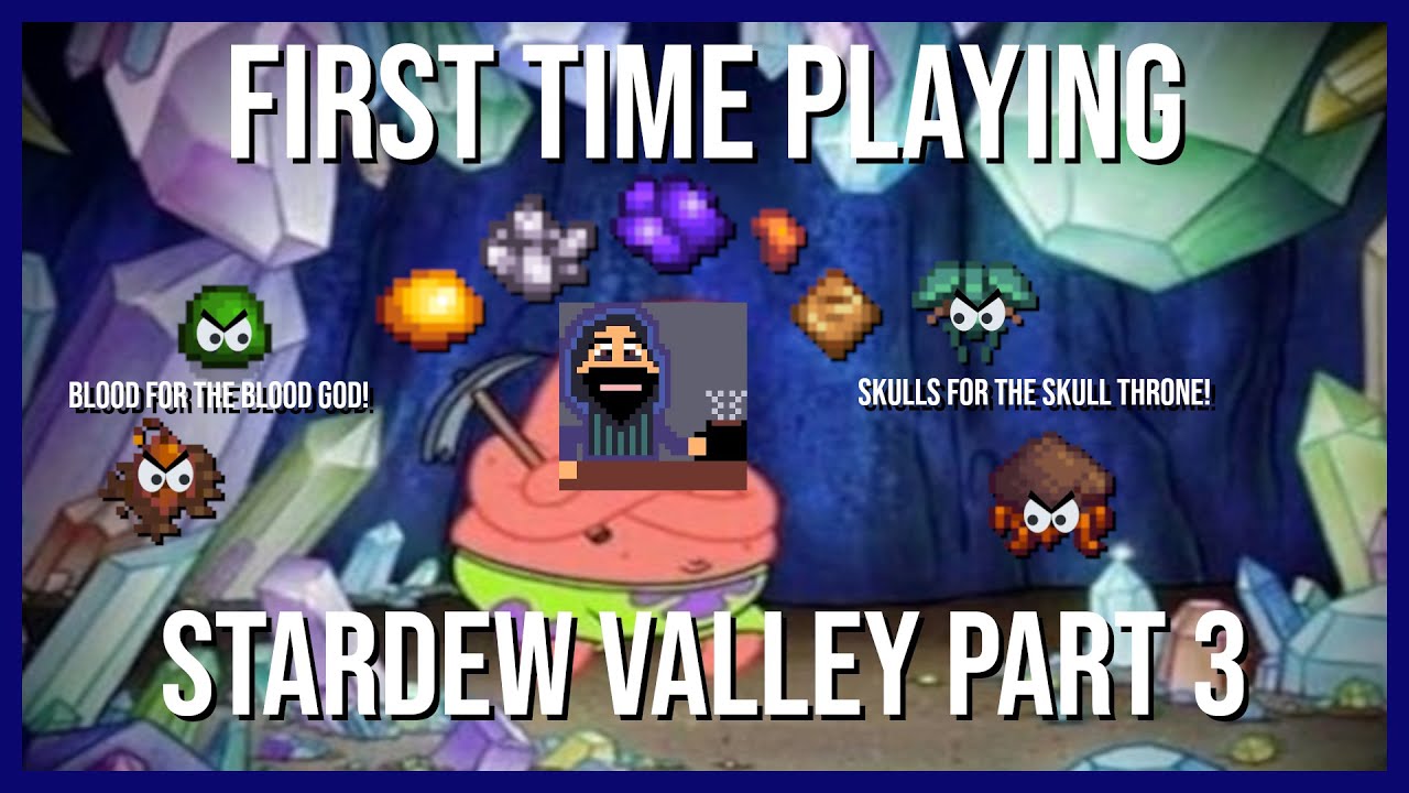 First Time Playing Stardew Valley  - A Tale of Mines & Mistakes