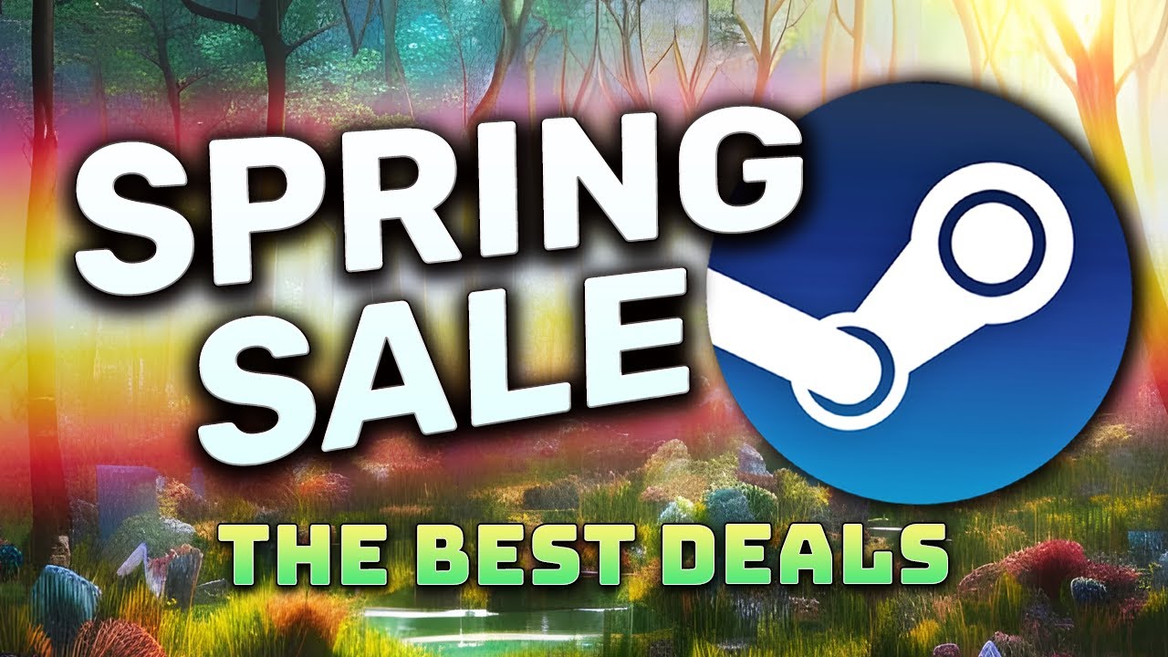 Steam Spring Sale 2023 is live! Find the best cheap Steam games